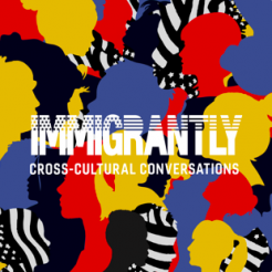 Immigrantly: "My Art is Not Performing My Identity"