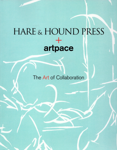 Hare & Hound Press + artpace: The Art of Collaboration